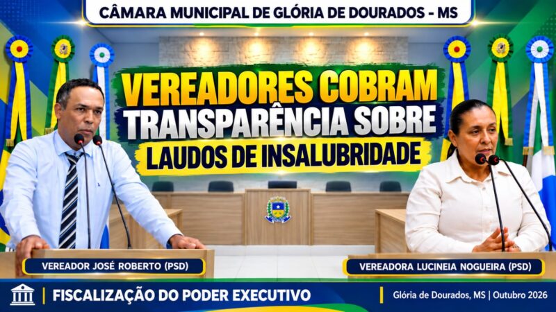 Fiscalização: Vereadores cobram transparência sobre laudos de insalubridade em Glória de Dourados.